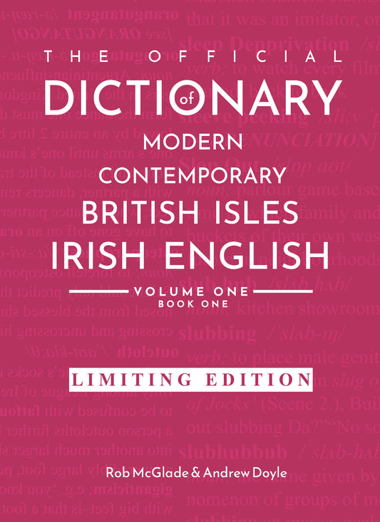 The Official Dictionary of Modern Contemporary British Isles Irish English