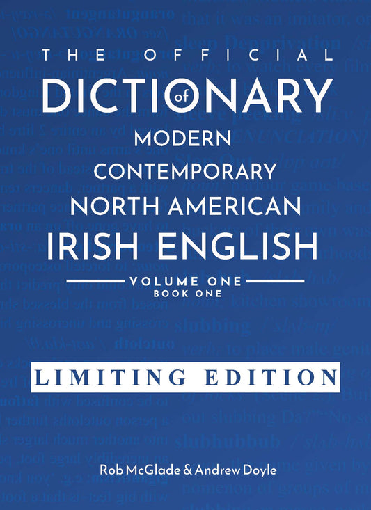 The Official Dictionary of Modern Contemporary North American Irish English